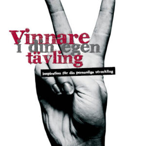 Vinnare i din egen tävling
